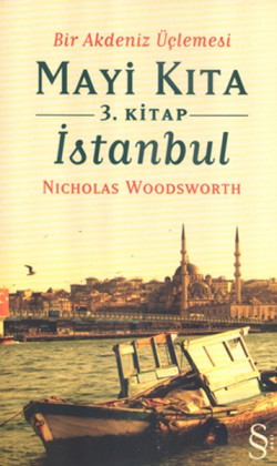 Bir Akdeniz Üçlemesi Mayi Kıta 3. Kitap İstanbul
